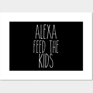 Alexa Feed the Kids Posters and Art